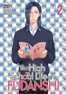 The High School Life of a Fudanshi, Vol. 2 by Atami Michinoku