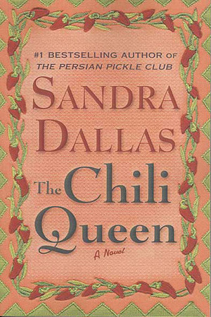 The Chili Queen by Sandra Dallas