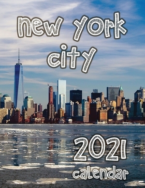 New York City 2021 Calendar by Wall