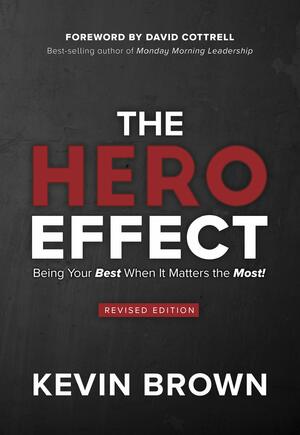 The HERO Effect - Revised Edition by Kevin Brown