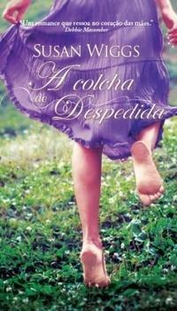 A Colcha de Despedida by Susan Wiggs