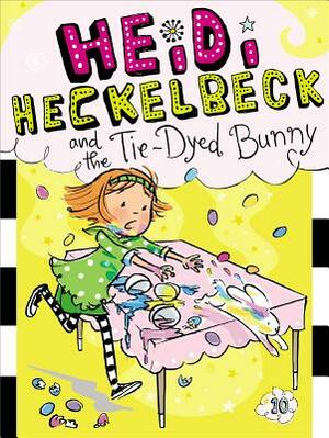 Heidi Heckelbeck and the Tie-Dyed Bunny by Wanda Coven