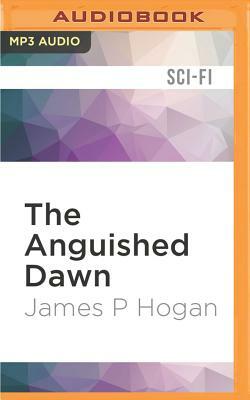 The Anguished Dawn by James P. Hogan