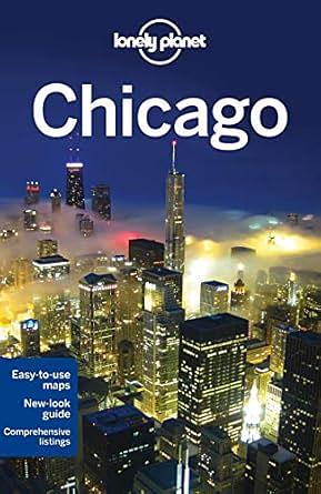 Lonely Planet Chicago by Karla Zimmerman