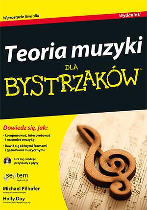 Teoria muzyki dla Bystrzaków by Michael Pilhofer