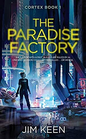 The Paradise Factory by Jim Keen