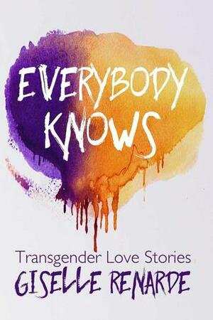 Everybody Knows by Giselle Renarde