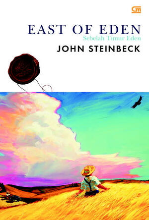 East of Eden - Sebelah Timur Eden by John Steinbeck, John Steinbeck