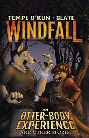 Windfall: An Otter-Body Experience by Tempe O'Kun