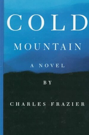 Cold Mountain by Charles Frazier