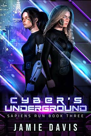 Cyber's Underground by Jamie Davis