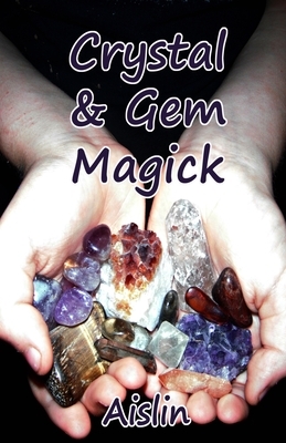 Crystal & Gem Magick by Aislin