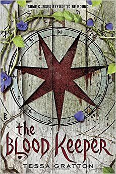 The Blood Keeper by Tessa Gratton