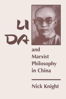 Li Da and Marxist Philosophy in China by Nick Knight