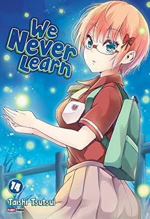 We Never Learn, Vol. 14 by Taishi Tsutsui