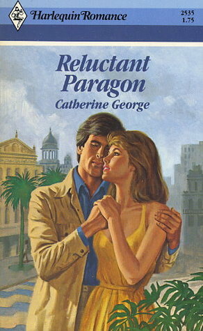 Reluctant Paragon by Catherine George