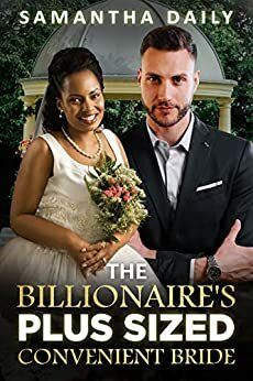 The Billionaire's Plus Sized Convenient Bride by Samantha Daily