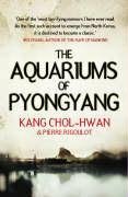 Aquariums of Pyongyang: Ten Years in the North Korean Gulag by Kang Chol-Hwan, Yair Reiner, Pierre Rigoulot