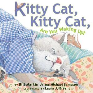 Kitty Cat, Kitty Cat, Are You Waking Up? by Bill Martin Jr., Michael Sampson