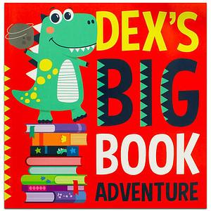 Dex's Big Book Adventure by Cara Jenkins