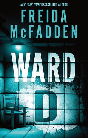 Ward D by Freida McFadden