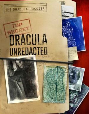 The Dracula Dossier: Dracula Unredacted by Kenneth Hite