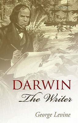 Darwin the Writer by George Levine