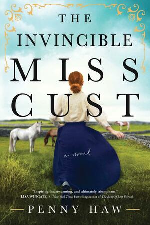The Invincible Miss Cust by Penny Haw