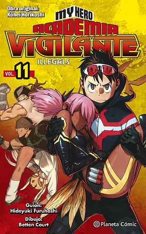 My Hero Academia Vigilante Illegals Vol. 11: Competición de luchas de máscaras by Hideyuki Furuhashi, Kōhei Horikoshi, Betten Court