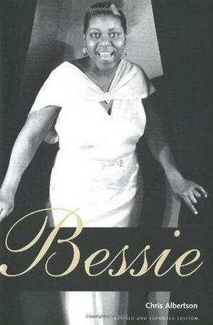Bessie: Revised And Expanded Edition by Chris Albertson, Chris Albertson