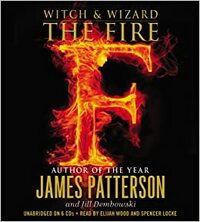 The Fire by Jill Dembowski, James Patterson