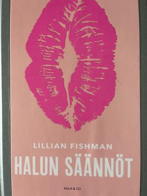 Halun säännöt  by Lillian Fishman