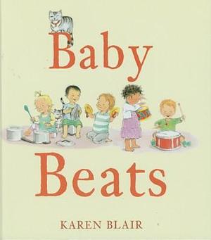 Baby Beats by Karen Blair