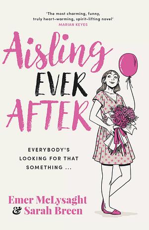 Aisling Ever After by Emer McLysaght, Sarah Breen