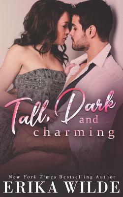 Tall, Dark and Charming by Erika Wilde