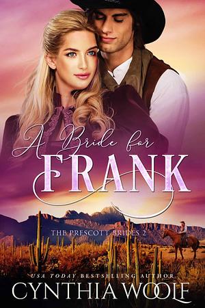 A Bride for Frank by Cynthia Woolf