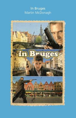 In Bruges by Martin McDonagh