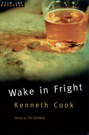 Wake in Fright by Kenneth Cook