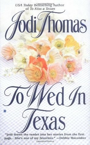 To Wed in Texas by Jodi Thomas