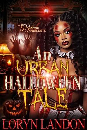 An Urban Halloween Tale by Loryn Landon, Loryn Landon