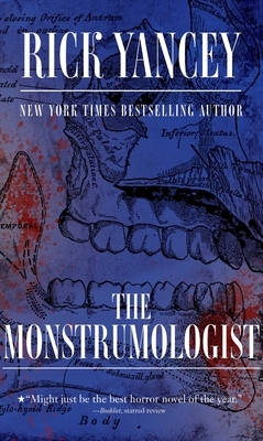 The Monstrumologist by Rick Yancey