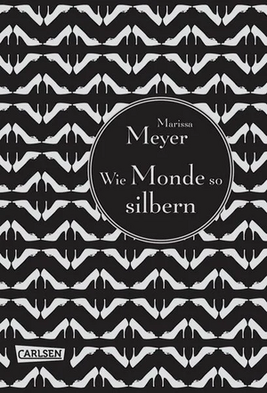 Wie Monde so silbern by Marissa Meyer