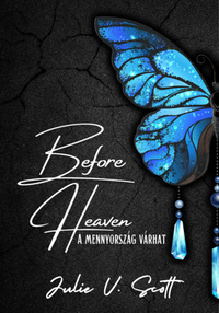 Before Heaven by Julie V. Scott