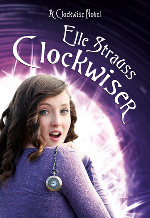 Clockwiser by Elle Strauss