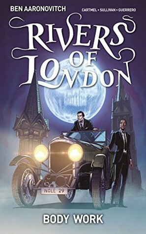 Rivers of London: Body Work #2 by Andrew Cartmel, Ben Aaronovitch