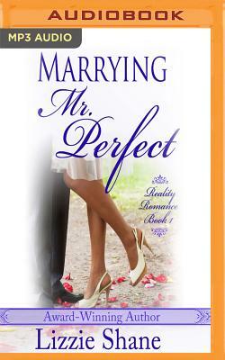 Marrying Mister Perfect by Lizzie Shane