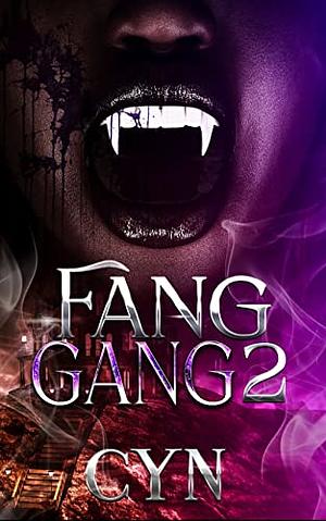 Fang Gang 2 by Cyn