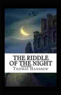 The Riddle of the Night Illustrated by Thomas Hanshew