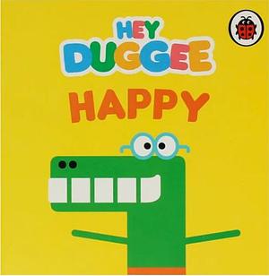 Hey Duggee Happy by 