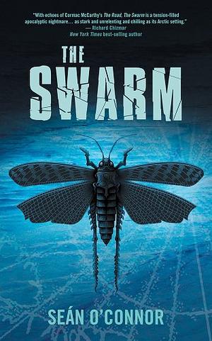 The Swarm by Seán O'Connor